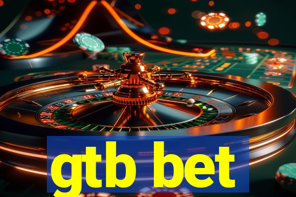 gtb bet